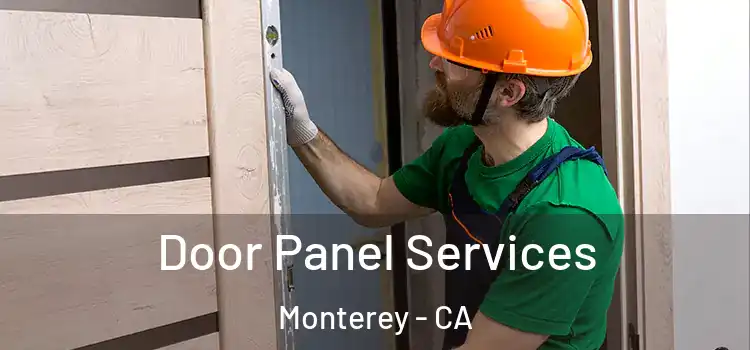 Door Panel Services Monterey - CA