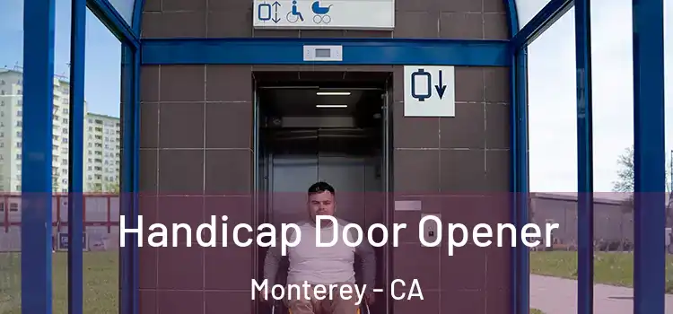 Handicap Door Opener Monterey - CA