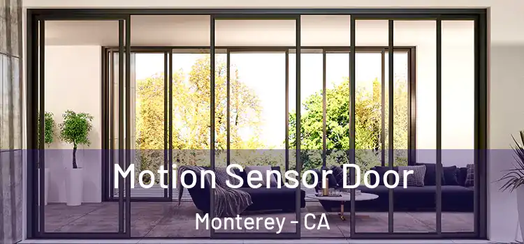Motion Sensor Door Monterey - CA