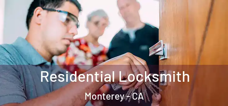 Residential Locksmith Monterey - CA
